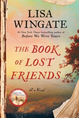 The Book of Lost Friends - Lisa Wingate