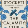 The Calamity Club - Kathryn Stockett