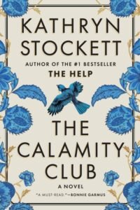 The Calamity Club - Kathryn Stockett