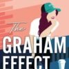 The Graham Effect (Campus Diaries Book 1) - Elle Kennedy
