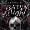 Bratva Knight (The Bratva Series Book 3) - T J Maguire