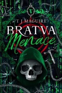 Bratva Menace (The Bratva Series Book 5) - T J Maguire
