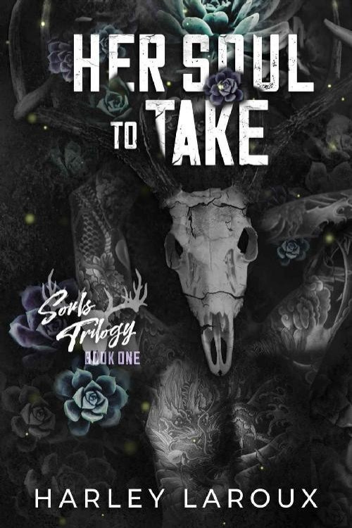 Her Soul to Take (Souls Trilogy Book 1 ) - Harley Laroux