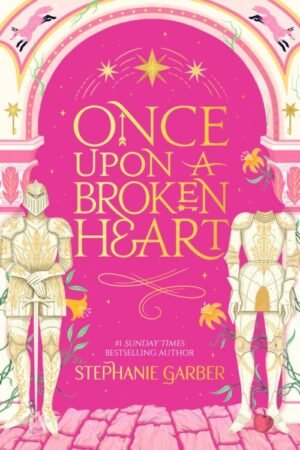 Once Upon a Broken Heart - Stephanie Garber