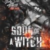 Soul of a Witch (Souls Trilogy Book 3) - Harley Laroux