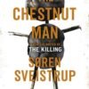 The Chestnut Man - Søren Sveistrup