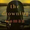 The Drowning Woman - Robyn Harding