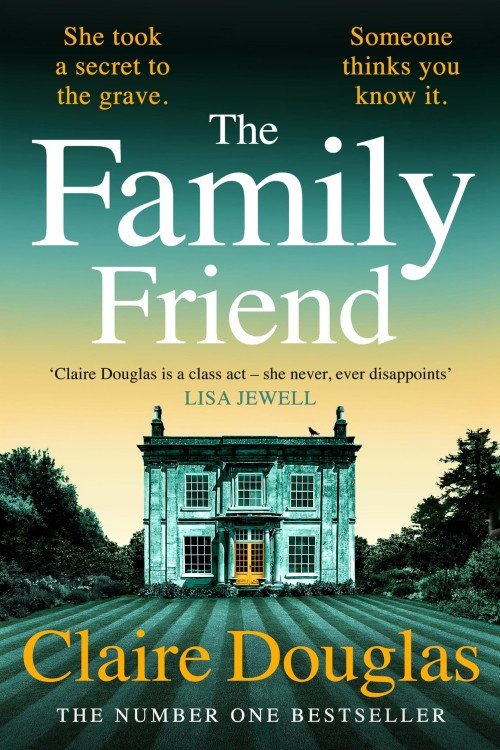The Family Friend - Claire Douglas