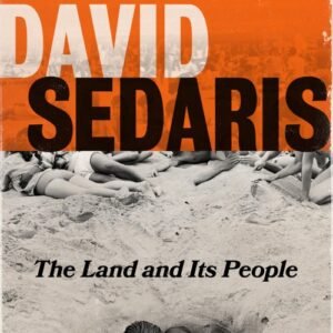 The Land and Its People - David Sedaris