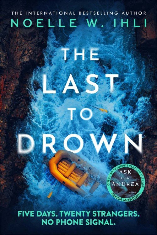 The Last to Drown - Noelle W. Ihli