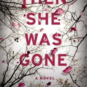 Then She Was Gone - Lisa Jewell