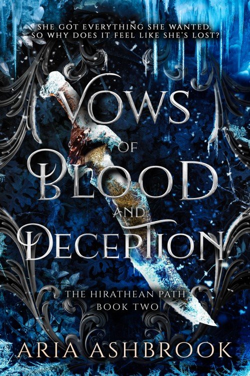 Vows of Blood and Deception (The Hirathean Path Book 2) - Aria Ashbrook