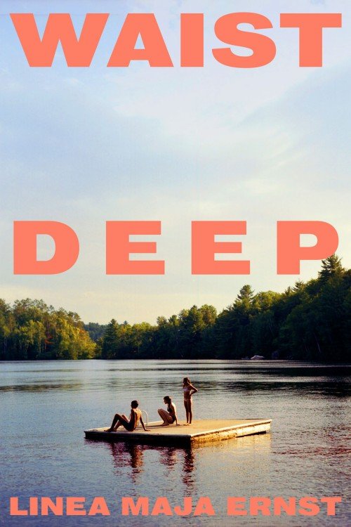 Waist Deep - Linea Maja Ernst Waist Deep - Linea Maja Ernst