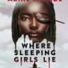 Where Sleeping Girls Lie - Faridah Àbíké-Íyímídé