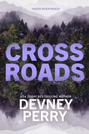 Crossroads (Haven River Ranch Book 1) - Devney Perry