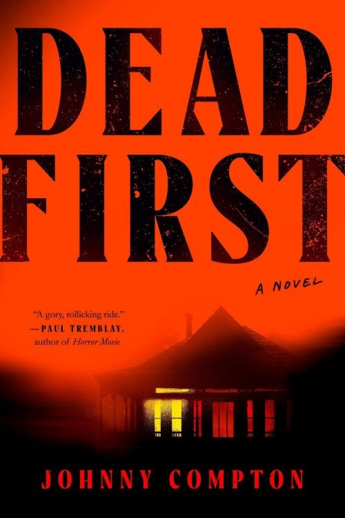 Dead First - Johnny Compton