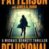 Delusional (Michael Bennett Series Book 18) - James Patterson & James O. Born
