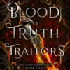 Blood of Truth and Traitors (The Hirathean Path Book 3) - Aria Ashbrook
