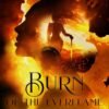 Burn of the Everflame The Kindreds Curse Saga Book Four - Penn Cole