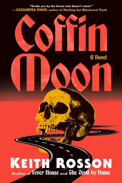 Coffin Moon - Keith Rosson Coffin Moon - Keith Rosson