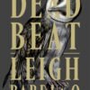 Dead Beat - Leigh Bardugo