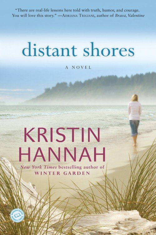 Distant Shores - Kristin Hannah