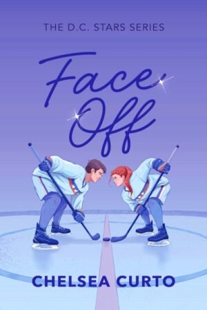 Face Off (D.C. Stars Book 1) - Chelsea Curto