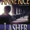 Lasher (Lives of the Mayfair Witches Book 2) - Anne Rice