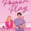 Power Play (D.C. Stars Book 2) - Chelsea Curto