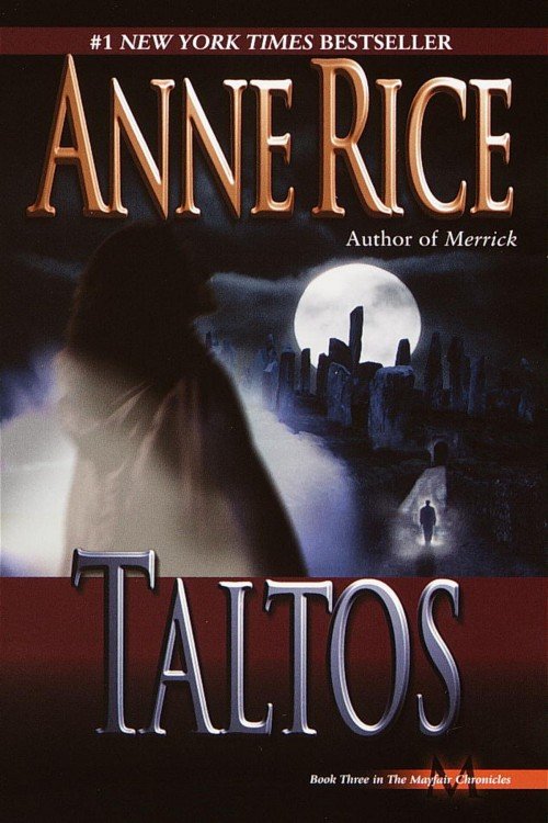 Taltos (Lives of the Mayfair Witches Book 3) - Anne Rice