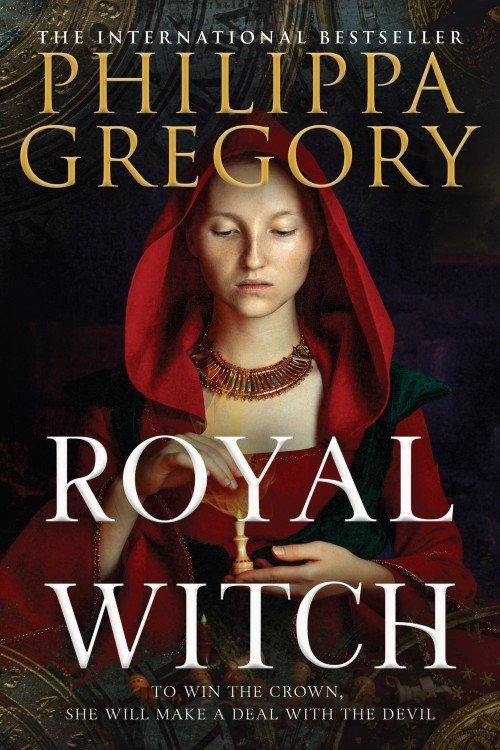 Royal Witch - Philippa Gregory