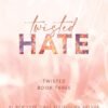 Twisted Hate (Twisted Book 3) - Ana Huang